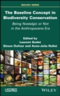 Image for Baseline Concept in Biodiversity Conservation
