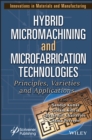 Image for Hybrid Micromachining and Microfabrication Technologies