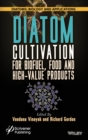Image for Diatom Cultivation for Biofuel, Food and High Value Products