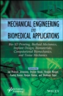 Image for Mechanical engineering in biomedical application  : bio-3D printing, biofluid mechanics, implant design, biomaterials, computational biomechanics, tissue mechanics