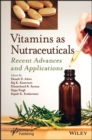 Image for Vitamins as nutraceuticals  : recent advances and applications