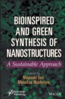 Image for Bioinspired and Green Synthesis of Nanostructures