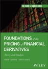 Image for Foundations of the pricing of financial derivatives  : theory and analysis