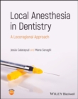Image for Local Anesthesia in Dentistry: A Locoregional Approach