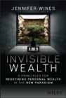Image for Invisible wealth  : 5 principles for the new wealth paradigm