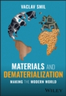 Image for Materials and dematerialization  : making the modern world