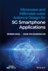 Image for Microwave and Millimeter-Wave Antenna Design for 5G Smartphone Applications