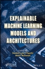 Image for Explainable Machine Learning Models and Architectures