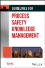 Image for Guidelines for process safety knowledge management