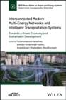 Image for Interconnected modern multi-energy networks and intelligent transportation systems  : towards a green economy and sustainable development