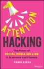 Image for Attention hacking: the power of social media selling in insurance and finance