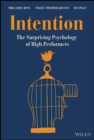 Image for Intention: The Surprising Psychology of High Performers