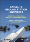 Image for Satellite Ground Station Antennas: Electrical, Mec hanical, and Civil Engineering Design