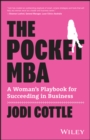 Image for The pocket MBA: a woman&#39;s playbook for succeeding in business