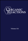 Image for Organic reactionsVolume 114