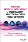Image for Applying Artificial Intelligence in Cybersecurity Analytics and Cyber Threat Detection
