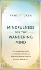 Image for Mindfulness for the wandering mind  : life-changing tools for managing stress and improving mental health at work and in life