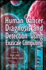 Image for Human Cancer Diagnosis and Detection Using Exascale Computing