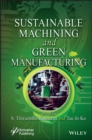 Image for Sustainable Machining and Green Manufacturing
