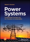Image for Power systems  : fundamental concepts and the transition to sustainability