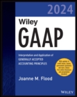 Image for Wiley GAAP 2024: Interpretation and Application of Generally Accepted Accounting Principles