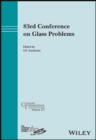 Image for 83rd Conference on Glass Problems, Volume 271