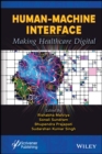 Image for Human-Machine Interface: Making Healthcare Digital