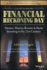 Image for Financial Reckoning Day: Memes, Manias, Booms &amp; Busts ... Investing In the 21st Century