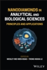 Image for Nanodiamonds in analytical and biological sciences  : principles and applications