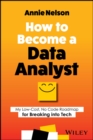 Image for How to Become a Data Analyst: My Low-Cost, No Code Roadmap for Breaking into Tech