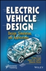 Image for Electric vehicle design  : design, simulation, and applications