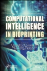 Image for Computational intelligence in bioprinting  : challenges and future directions