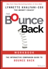 Image for The bounce back workbook  : the interactive companion guide to Bounce back