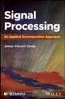 Image for Signal Processing: An Applied Decomposition Approa ch