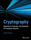 Image for Cryptography  : algorithms, protocols, and standards for computer security