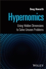 Image for Hypernomics  : using hidden dimensions to solve unseen problems
