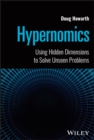 Image for Hypernomics : Using Hidden Dimensions to Solve Unseen Problems