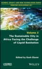 Image for Sustainable City in Africa Facing the Challenge of Liquid Sanitation