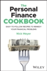Image for The personal finance cookbook: easy-to-follow recipes to remedy your financial problems