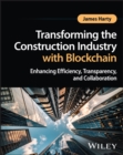 Image for Transforming the Construction Industry with Blockc hain - Enhancing Efficiency, Transparency, and Col laboration