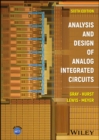 Image for Analysis and design of analog integrated circuits.