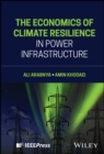 Image for The Economics of Climate Resilience in Power Infrastructure