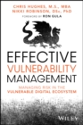 Image for Effective vulnerability management  : managing risk in the vulnerable digital ecosystem