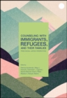 Image for Counseling With Immigrants, Refugees, and Their Families from Social Justice Perspectives