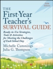 Image for The First-Year Teacher&#39;s Survival Guide : Ready-to-Use Strategies, Tools &amp; Activities for Meeting the Challenges of Each School Day