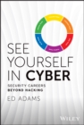 Image for See yourself in cyber  : security careers beyond hacking