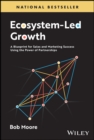 Image for Ecosystem-Led Growth: A Blueprint for Sales and Marketing Success Using the Power of Partnerships