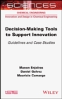 Image for Decision-making Tools to Support Innovation: Guidelines and Case Studies