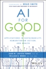 Image for AI for good  : applications in sustainability, humanitarian action, and health