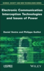 Image for Electronic Communication Interception Technologies and Issues of Power
